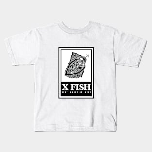 X Fish - "Don't worry be happy" Kids T-Shirt